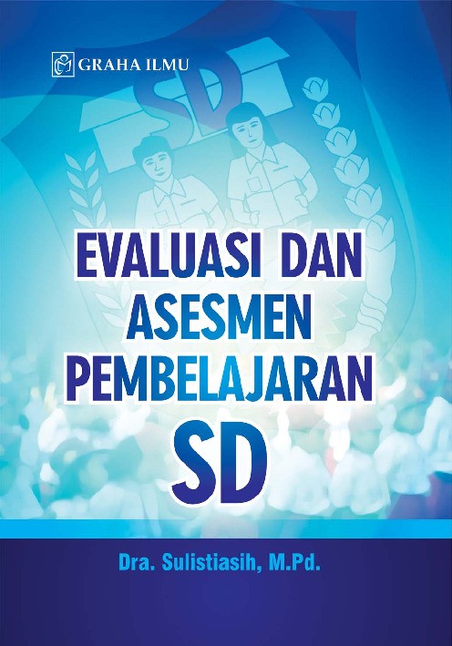 Evaluasi dan Asesmen Pembelajaran SD
